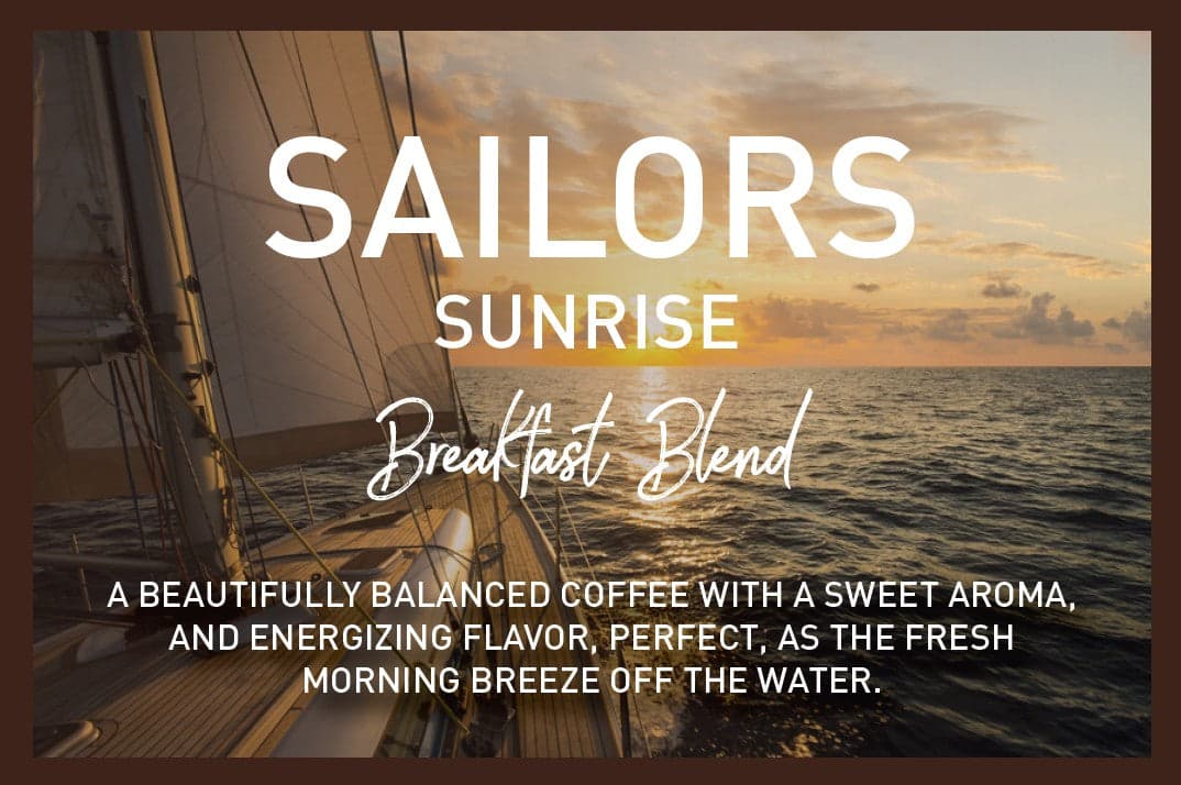 Sailors Sunrise (Breakfast Blend) by Superior Coffee Roasting Company
