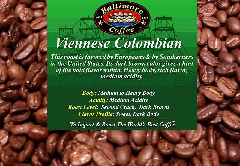 Viennese Roast Colombian by Baltimore Coffee