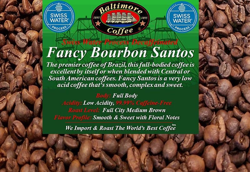 SWP-Decaffeinated Fancy Brazil Santos by Baltimore Coffee