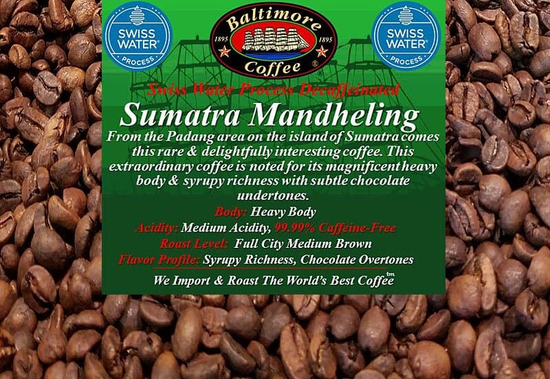 SWP-Decaffeinated Sumatra Mandheling