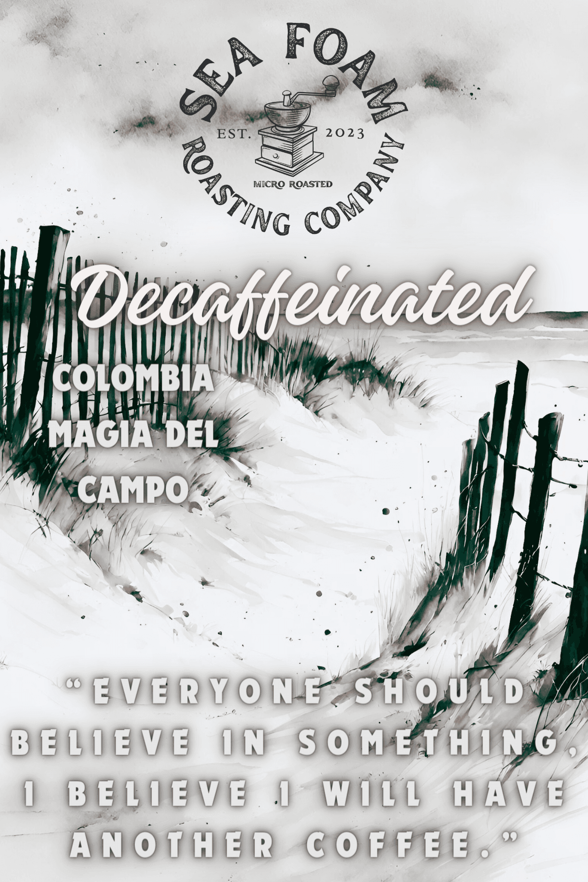 Decaffeinated Colombia Magia del Campo by Sea Foam Roasting Company