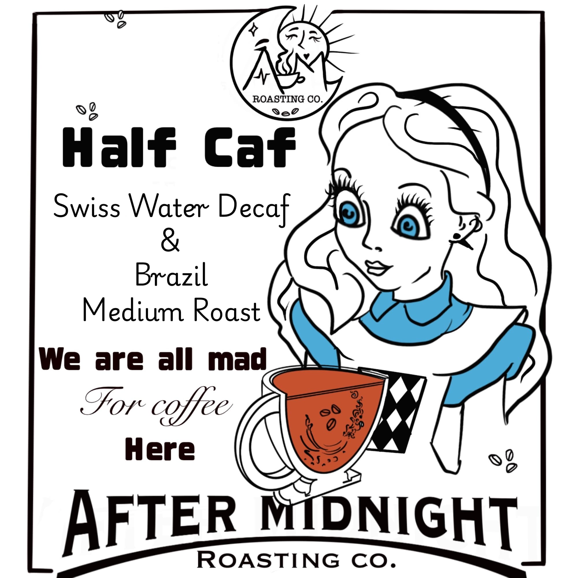 HALF CAFF by After Midnight Roasting Co