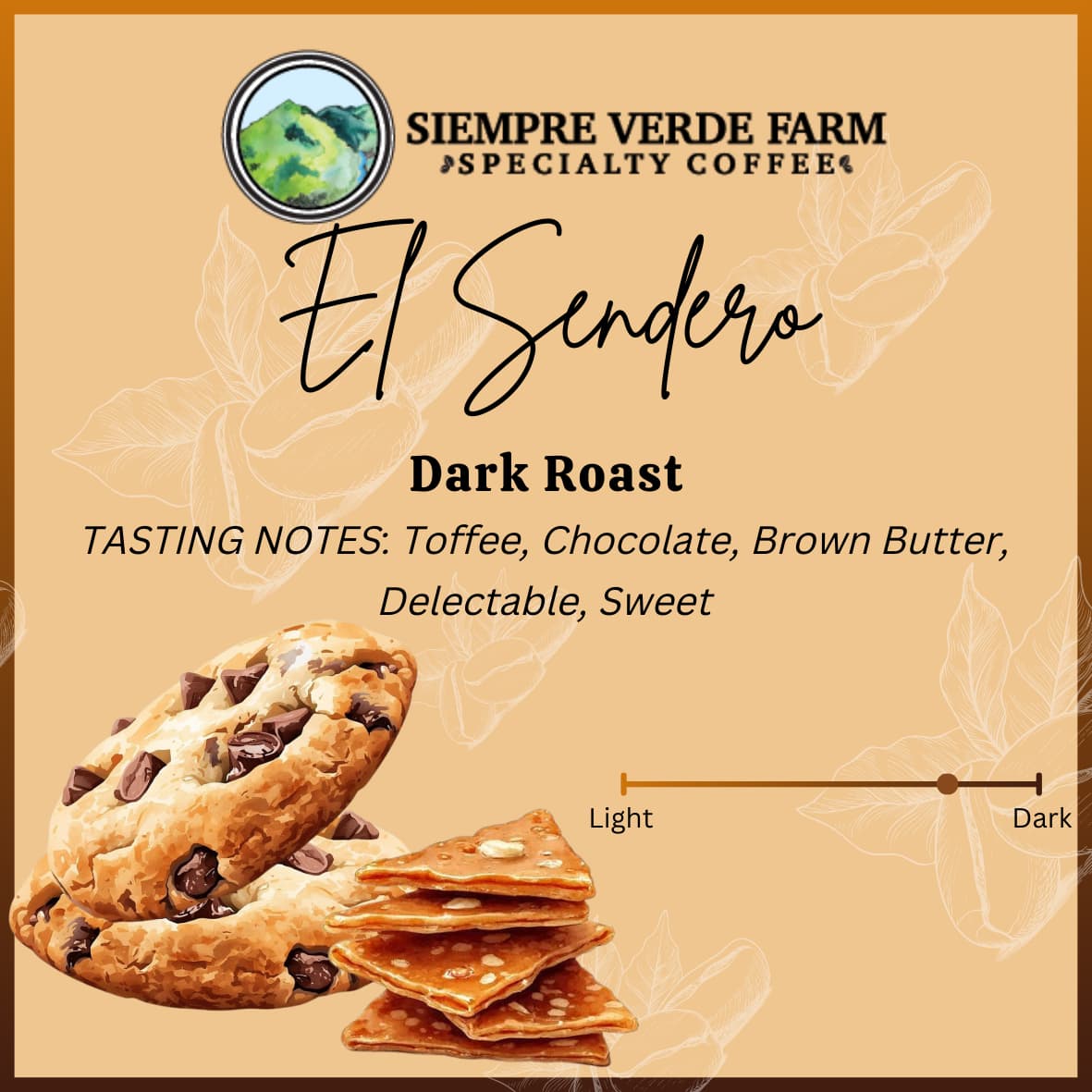 El Sendero - Dark Roast by Siempre Verde Farm